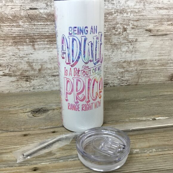 Being an Adult 20 oz Skinny Tumbler with Lid and Straw - Picture 5 of 5